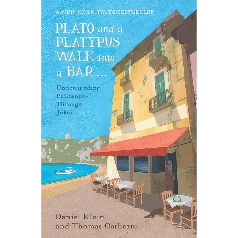 کتاب Plato and a Platypus Walk into a Bar اثر Daniel M. Klein انتشارات Oneworld Publications