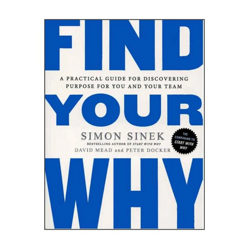 کتاب Find Your Why اثر Simon Sinek انتشارات سپاهان