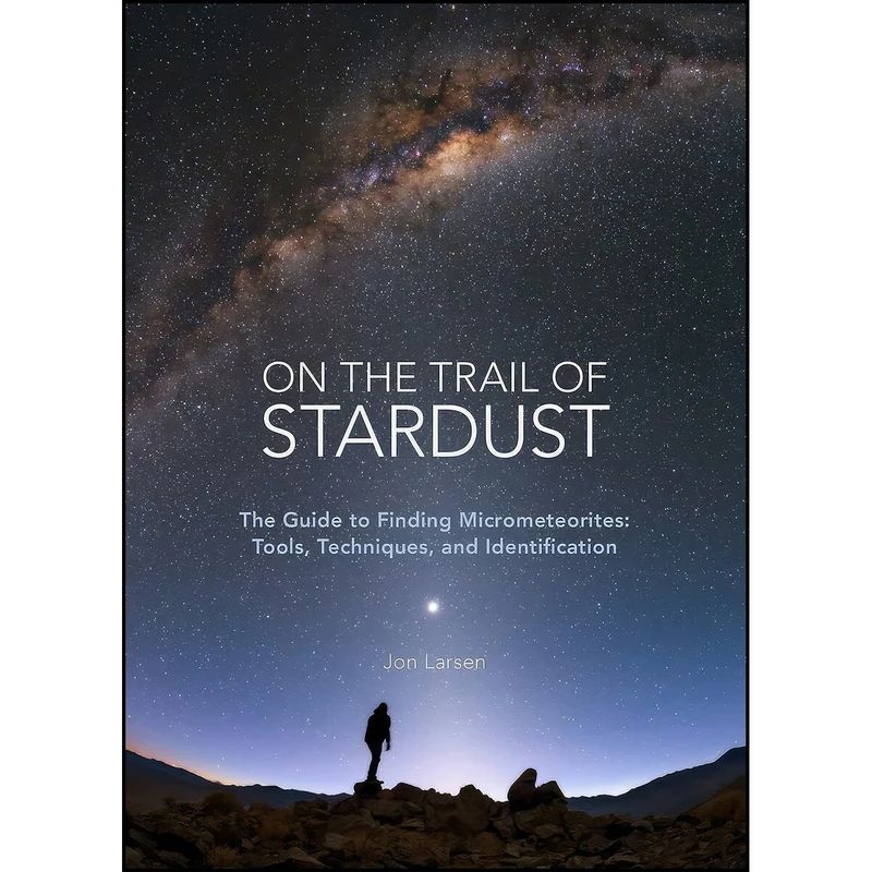 کتاب On the Trail of Stardust اثر Jon Larsen انتشارات Voyageur Press