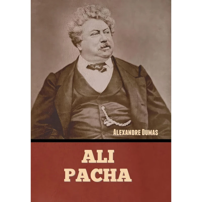 کتاب Ali Pacha اثر Alexandre Dumas انتشارات Bibliotech Press