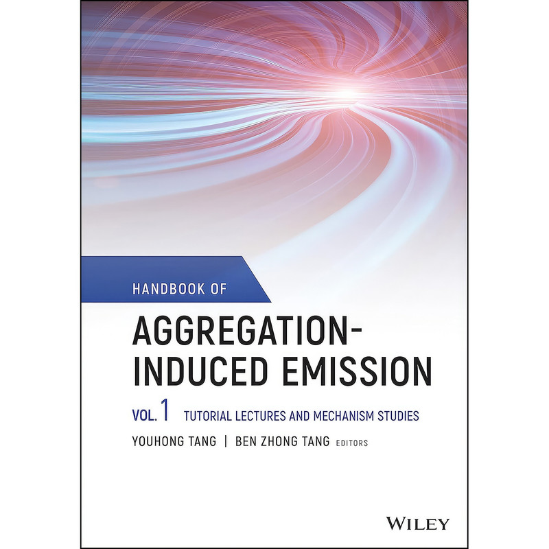 کتاب Handbook of Aggregation-Induced Emission, Volume 1 اثر Youhong Tang and Ben Zhong Tang انتشارات Wiley