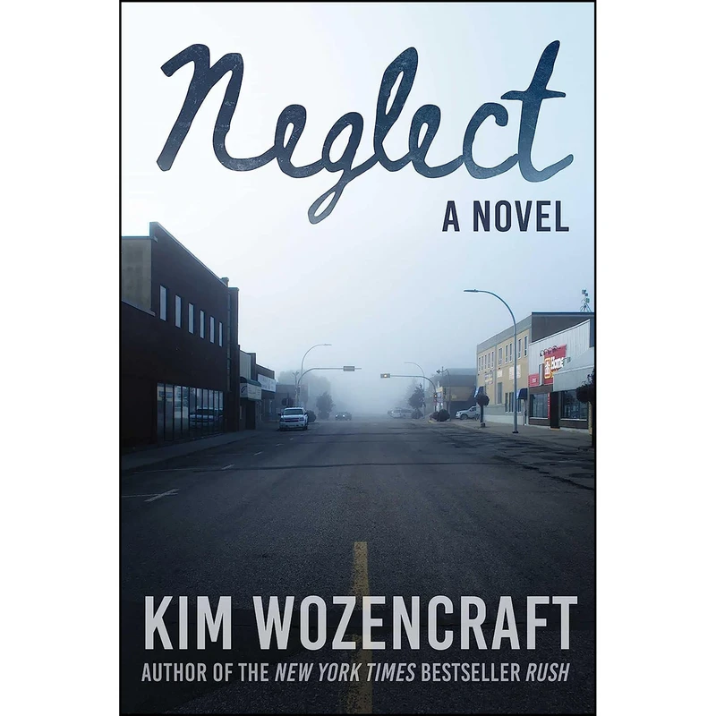 کتاب Neglect اثر Kim Wozencraft انتشارات Arcade
