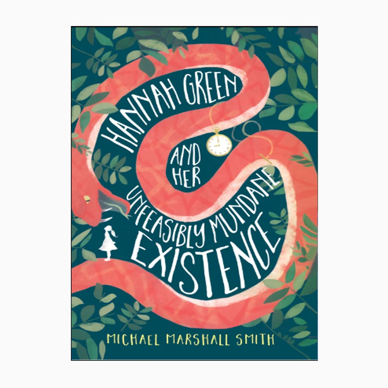 کتاب HANNAH GREEN AND HER UNFEASIBLY MUNDANE EXISTENCE اثر Michael Marshall Smith انتشارات HAPPER Voyager