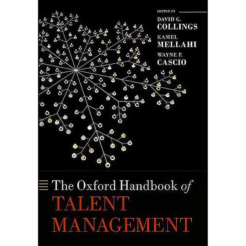 کتاب The Oxford Handbook of Talent Management  اثر جمعي از نويسندگان انتشارات Oxford University Press