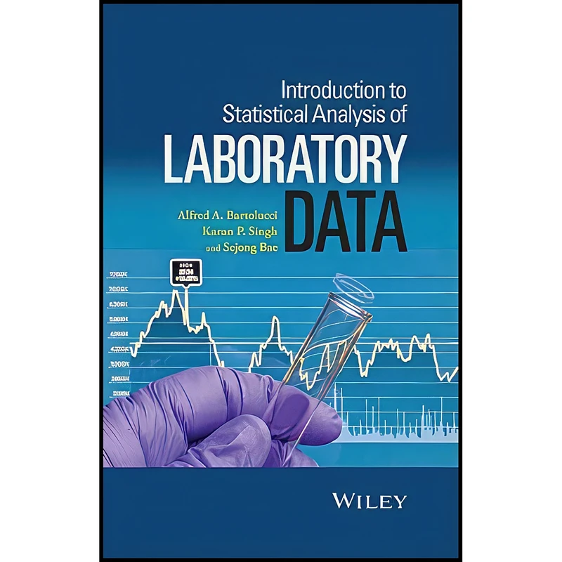 کتاب Introduction to Statistical Analysis of Laboratory Data اثر جمعي از نويسندگان انتشارات Wiley