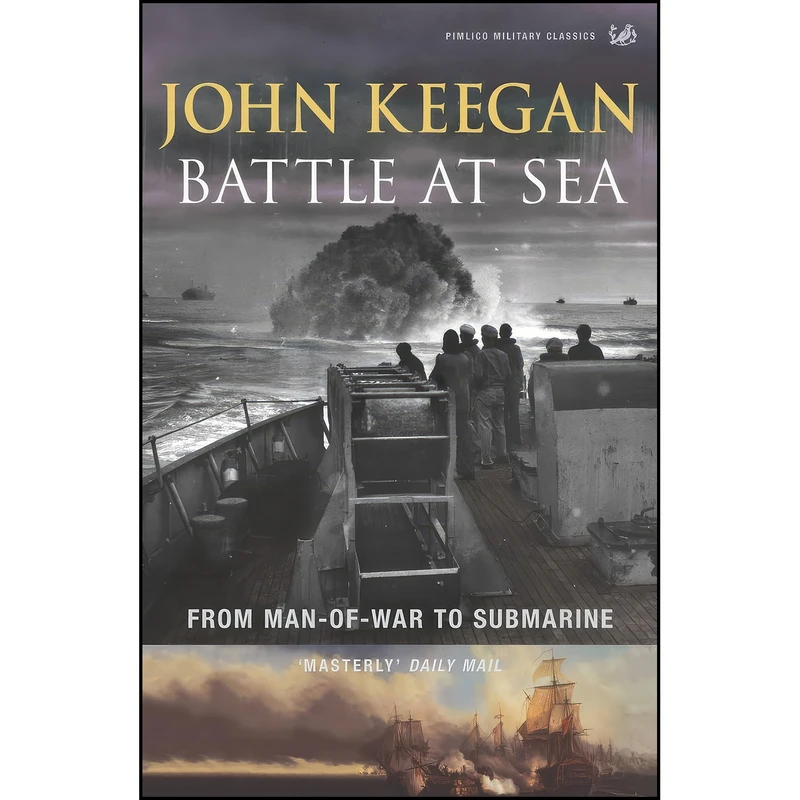 کتاب Battle At Sea اثر John Keegan انتشارات PIMLICO