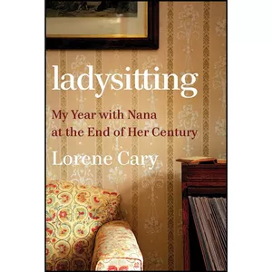 کتاب Ladysitting اثر Lorene Cary انتشارات W. W. Norton And Company
