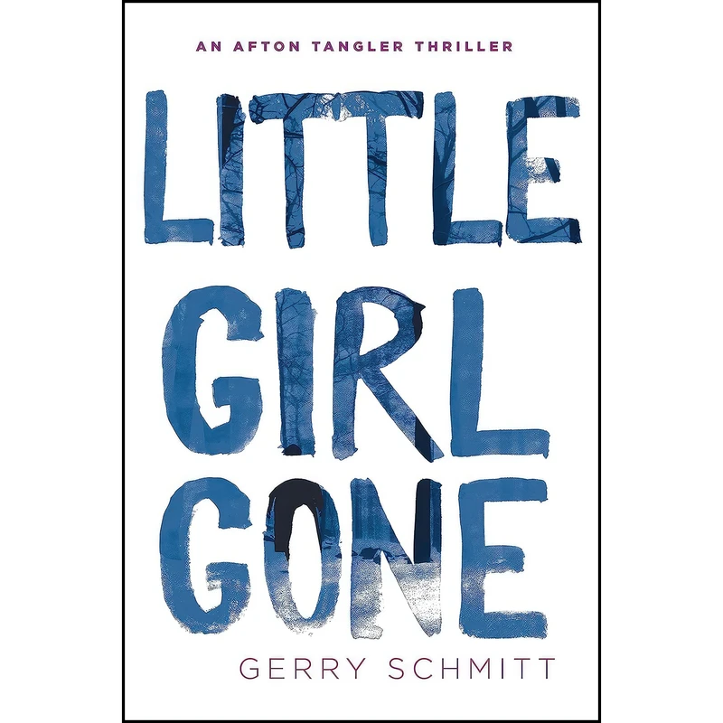 کتاب Little Girl Gone  اثر Gerry Schmitt انتشارات Berkley