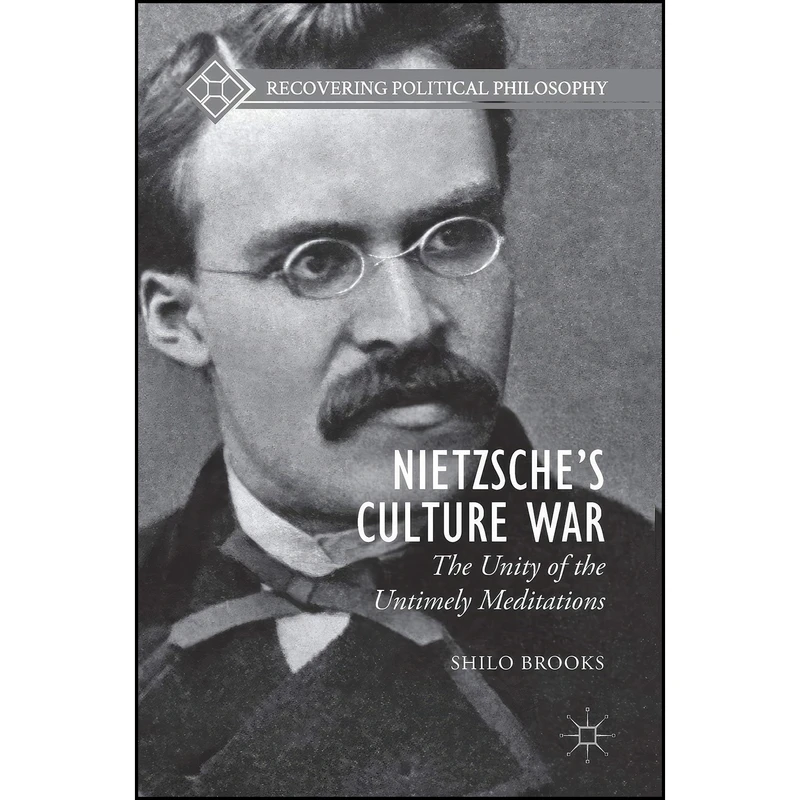 کتاب Nietzsche’s Culture War اثر Shilo Brooks انتشارات Palgrave Macmillan