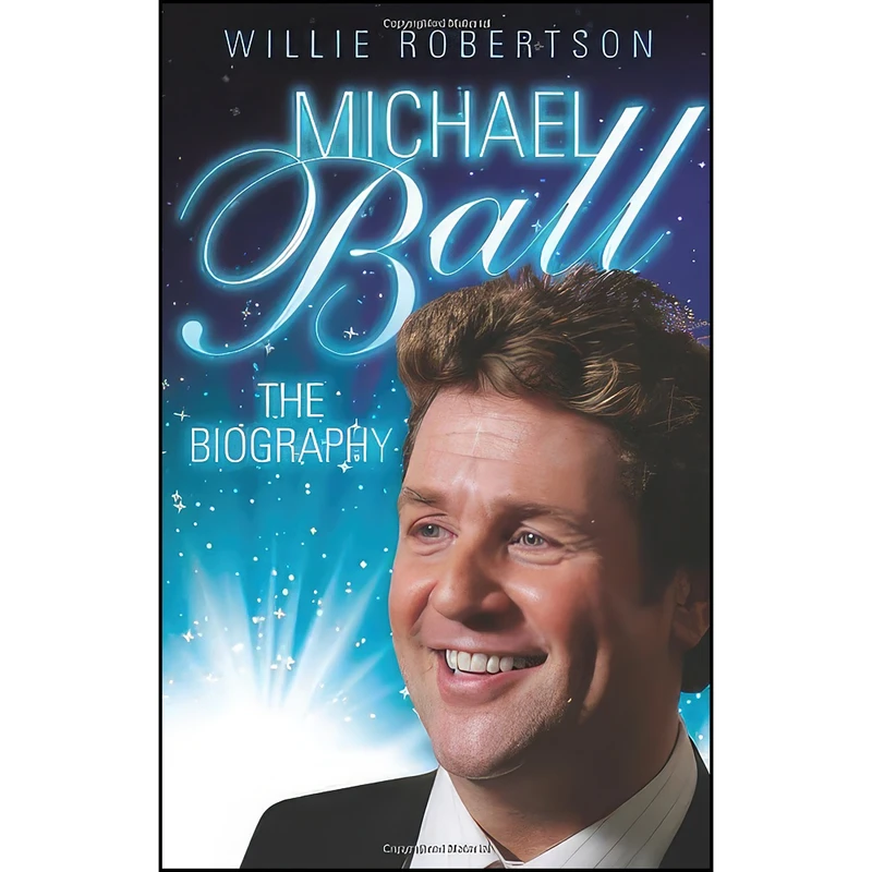 کتاب Michael Ball اثر Willie Robertson انتشارات John Blake