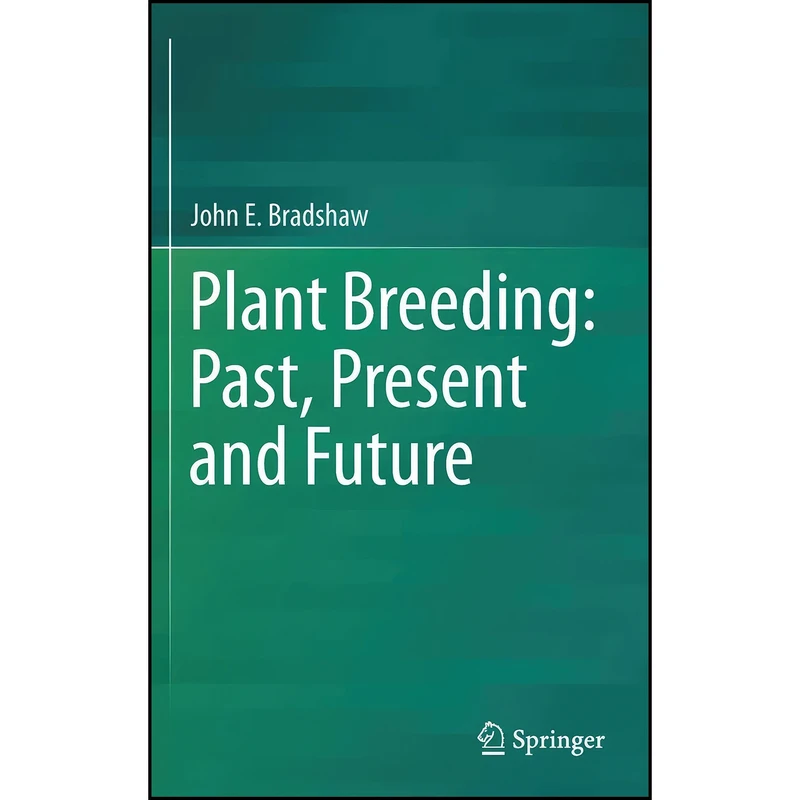 کتاب Plant Breeding اثر John E. Bradshaw انتشارات Springer