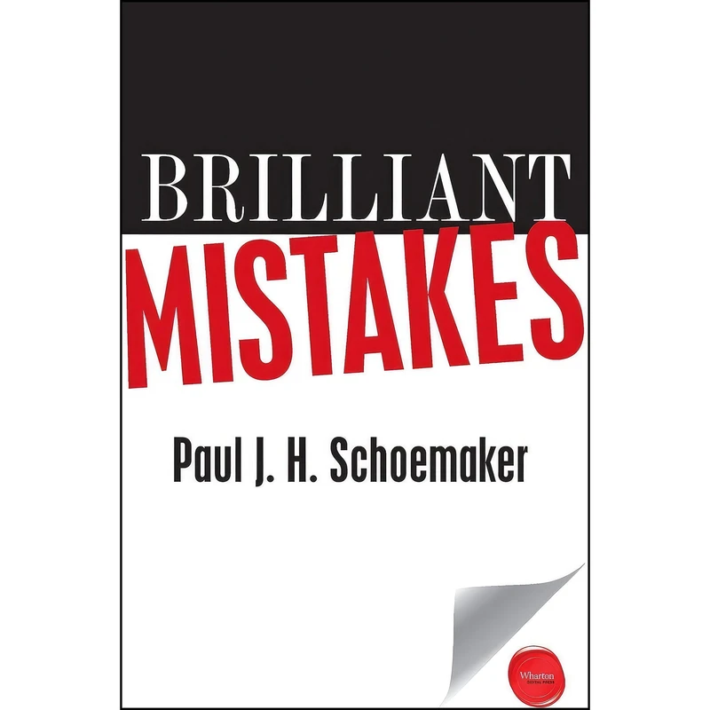کتاب Brilliant Mistakes اثر Paul J. H. Schoemaker انتشارات Wharton School Press