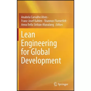 کتاب Lean Engineering for Global Development اثر جمعي از نويسندگان انتشارات Springer