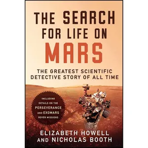 کتاب The Search for Life on Mars اثر Elizabeth Howell and Nicholas Booth انتشارات Arcade