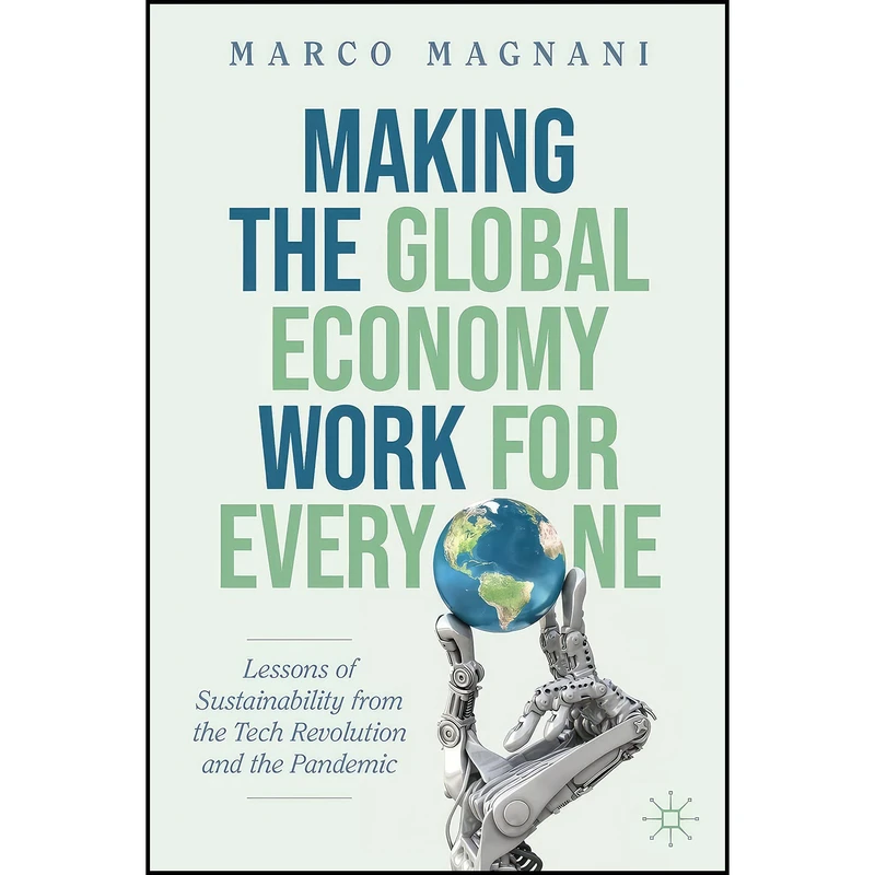کتاب Making the Global Economy Work for Everyone اثر Marco Magnani انتشارات بله