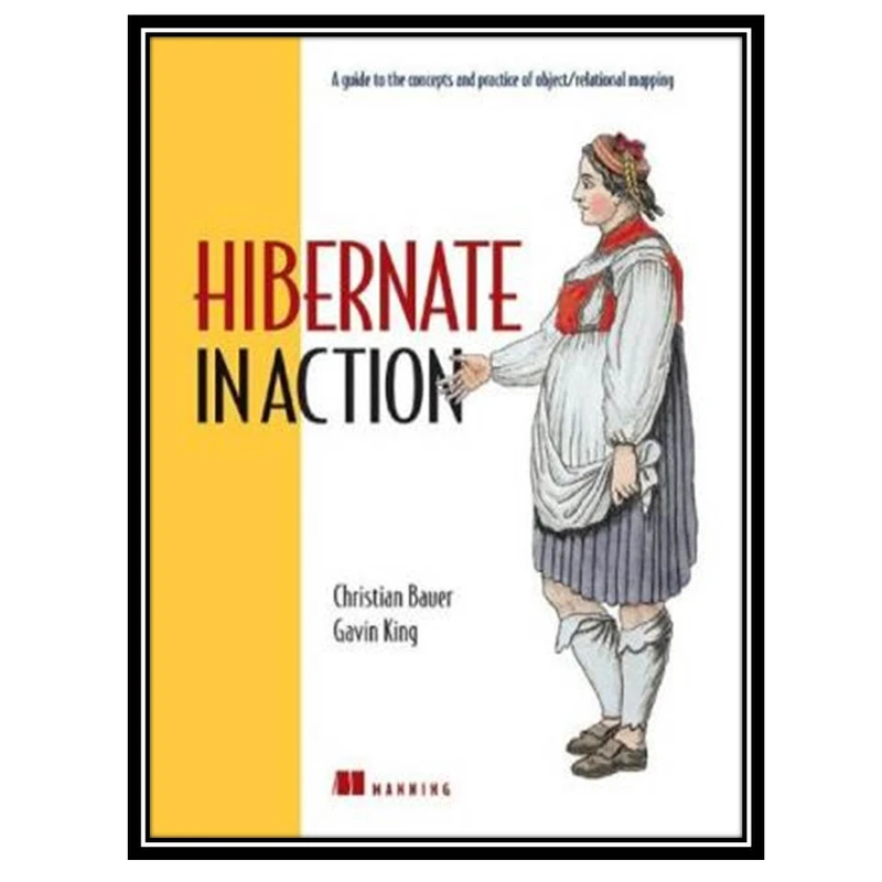 کتاب Hibernate in action اثر جمعی از نویسندگان انتشارات مؤلفین طلایی