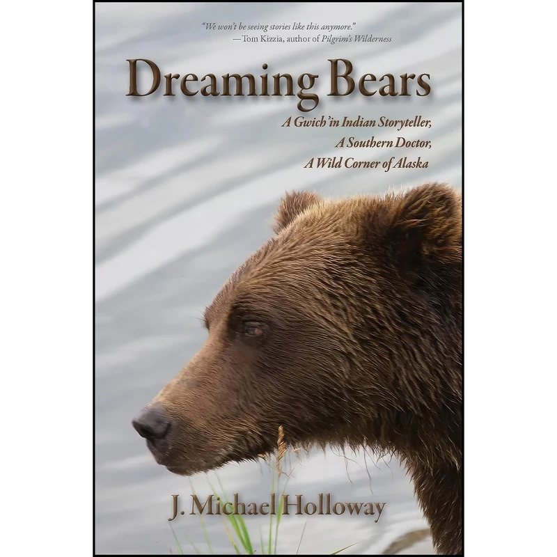 کتاب Dreaming Bears اثر J. Michael Holloway انتشارات Epicenter Press