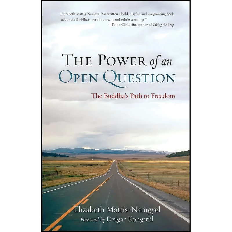 کتاب The Power of an Open Question اثر جمعی از نویسندگان انتشارات Shambhala