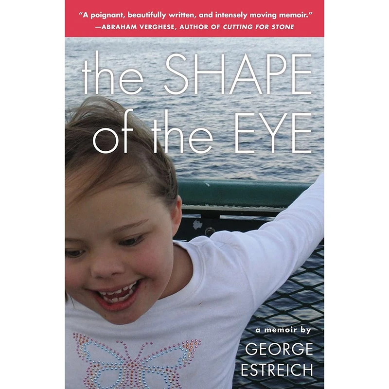 کتاب The Shape of the Eye اثر George Estreich انتشارات TarcherPerigee