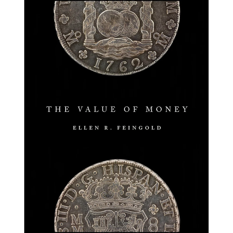 کتاب The Value of Money اثر Ellen R. Feingold انتشارات Smithsonian Institution Scholarly Press