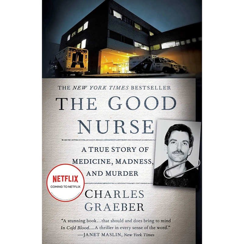 کتاب The Good Nurse اثر Charles Graeber انتشارات Twelve