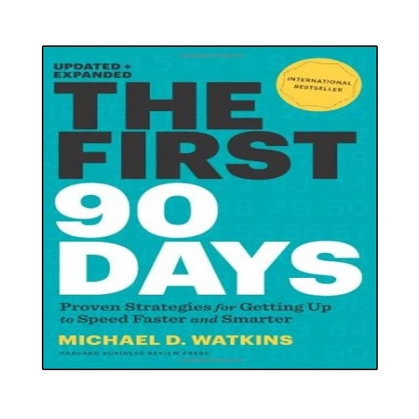 کتاب The First 90 Days, Updated and Expanded اثر Michael Watkins انتشارات نبض دانش