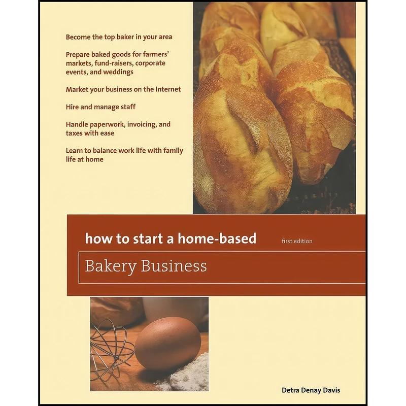 کتاب How to Start a Home-Based Bakery Business  اثر Detra Denay Davis انتشارات Globe Pequot