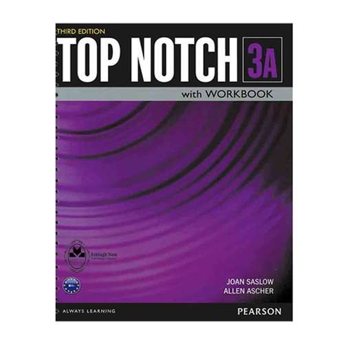 کتاب Top Notch 3A اثر Joan Saslow And Allen Ascher انتشارات اشتیاق نور