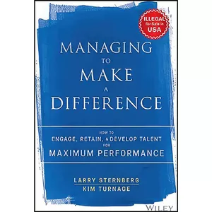 کتاب Managing to Make a Difference اثر Kim Turnage and Larry Sternberg انتشارات WILEY