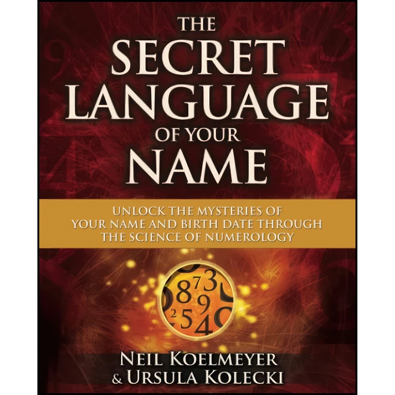 کتاب The Secret Language of Your Name اثر Neil Koelmeyer انتشارات Beyond Words