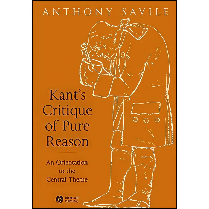 کتاب Kants Critique of Pure Reason اثر Anthony Savile انتشارات Wiley-Blackwell