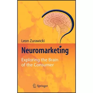 کتاب Neuromarketing اثر Leon Żurawicki انتشارات Springer