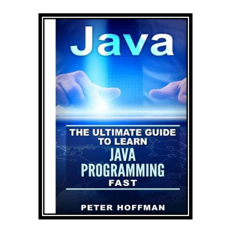 قیمت و خرید کتاب Java اثر Peter Hoffman انتشارات مؤلفین طلایی