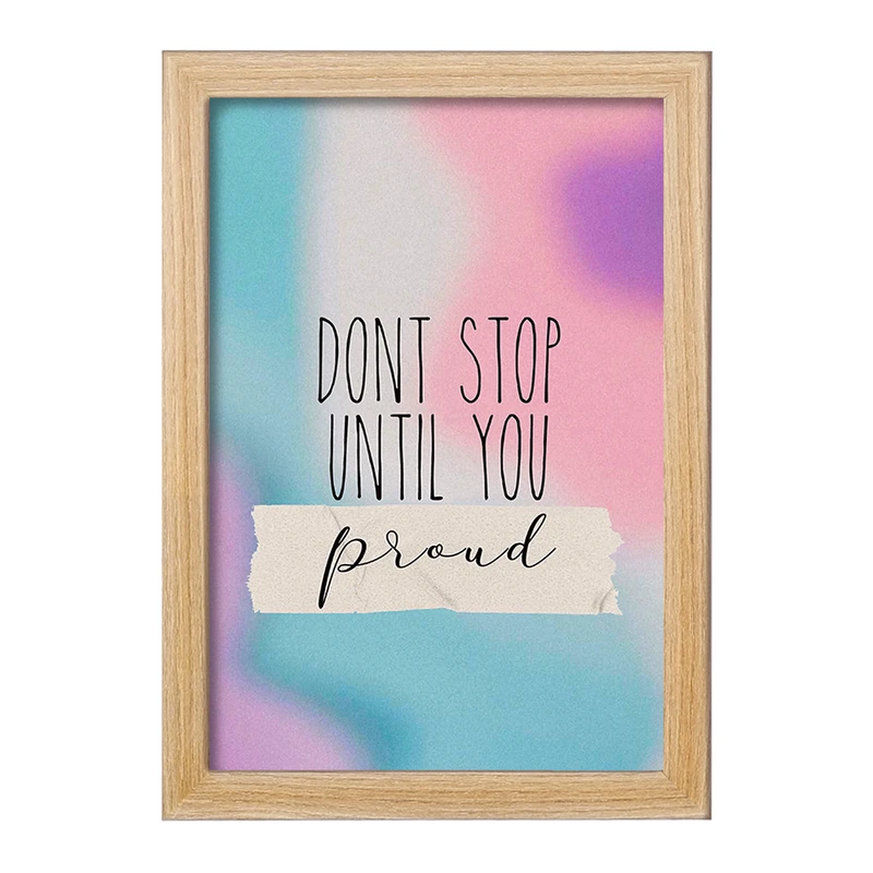 تابلو خندالو مدل Don’t Stop Until You Psoud کد F11504