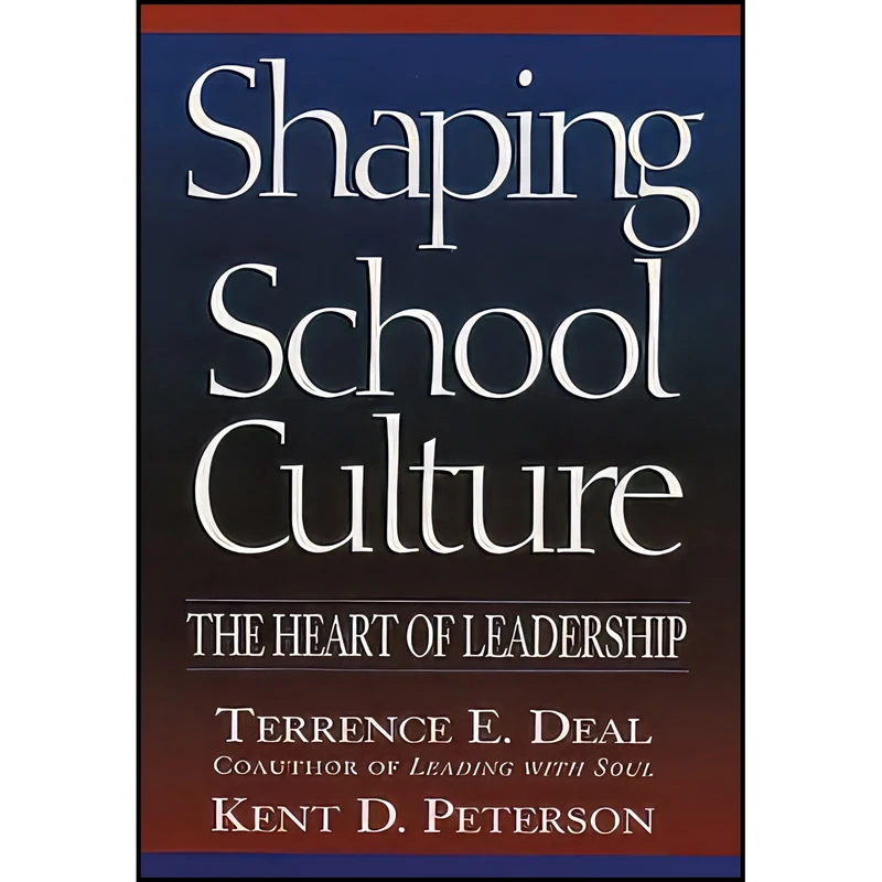 کتاب Shaping School Culture اثر جمعی از نویسندگان انتشارات Jossey-Bass