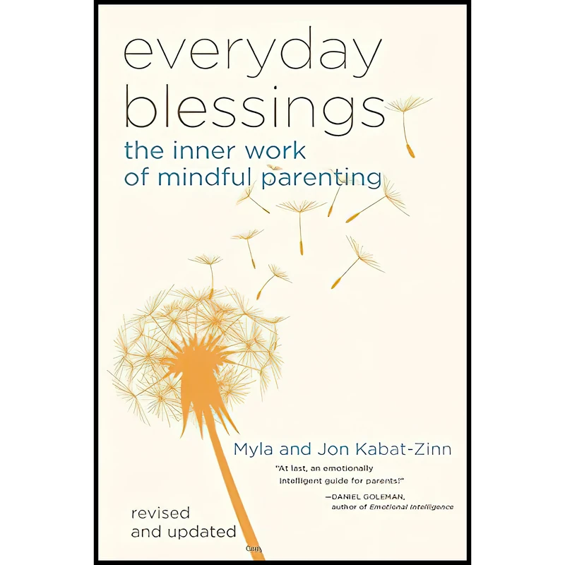 کتاب Everyday Blessings اثر Jon Kabat-Zinn PhD and Myla Kabat-Zinn انتشارات Hachette Books