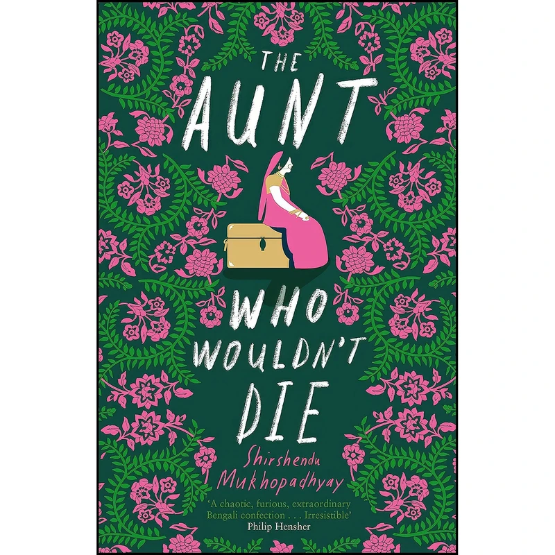 کتاب Aunt Who Wouldnt Die اثر Sirshendu Mukhopadhyay انتشارات John Murray