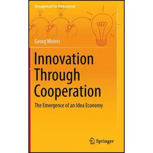 کتاب Innovation Through Cooperation اثر Georg Weiers انتشارات Springer