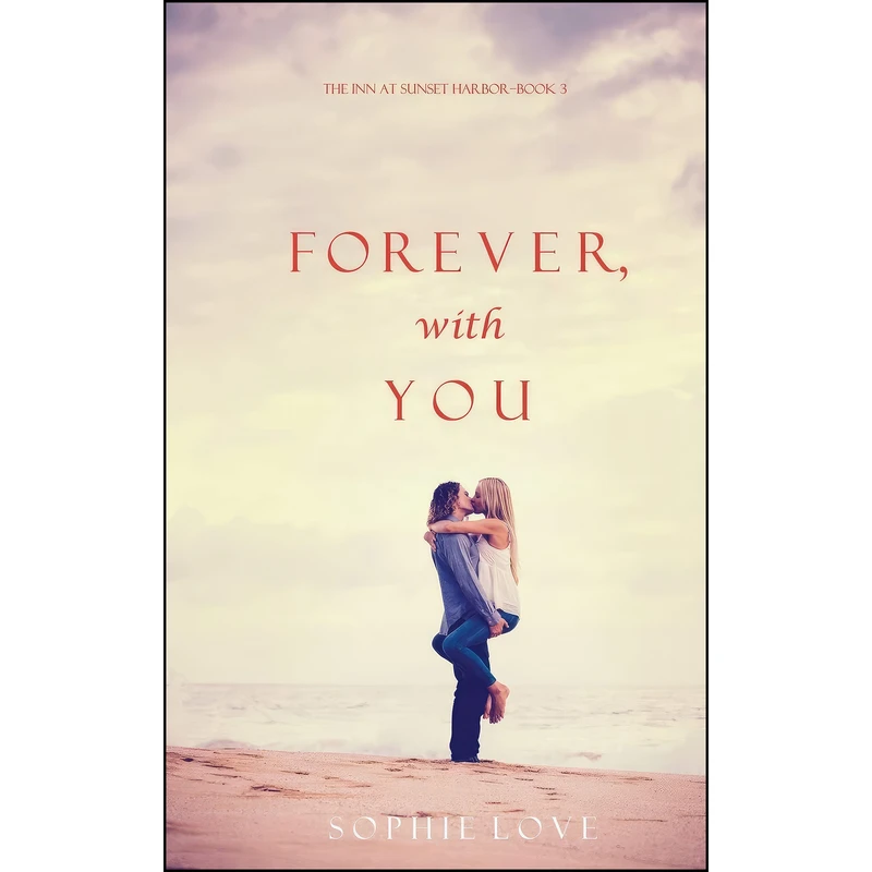کتاب Forever, with You  اثر Sophie Love انتشارات تازه ها