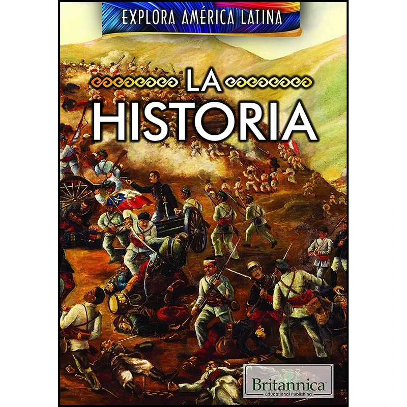 کتاب La historia The History of Latin America اثر Susan Nichols انتشارات Britannica Educational Pub
