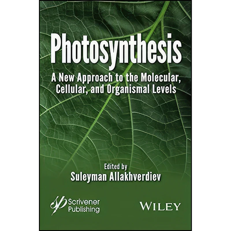 کتاب Photosynthesis اثر Suleyman I. Allakhverdiev انتشارات Wiley-Scrivener