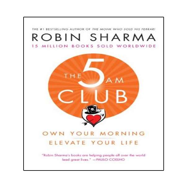 کتاب The 5AM Club: Own Your Morning. Elevate Your Life. اثر Robin Sharma انتشارات نبض دانش کتاب The 5AM Club: Own Your Morning. Elevate Your Life. اثر Robin Sharma انتشارات نبض دانش