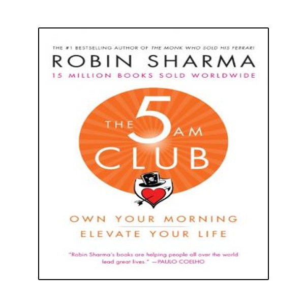 کتاب The 5AM Club: Own Your Morning. Elevate Your Life. اثر Robin Sharma انتشارات نبض دانش کتاب The 5AM Club: Own Your Morning. Elevate Your Life. اثر Robin Sharma انتشارات نبض دانش
