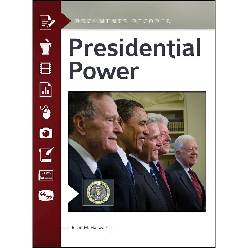 کتاب Presidential Power اثر Brian M. Harward انتشارات ABC-CLIO