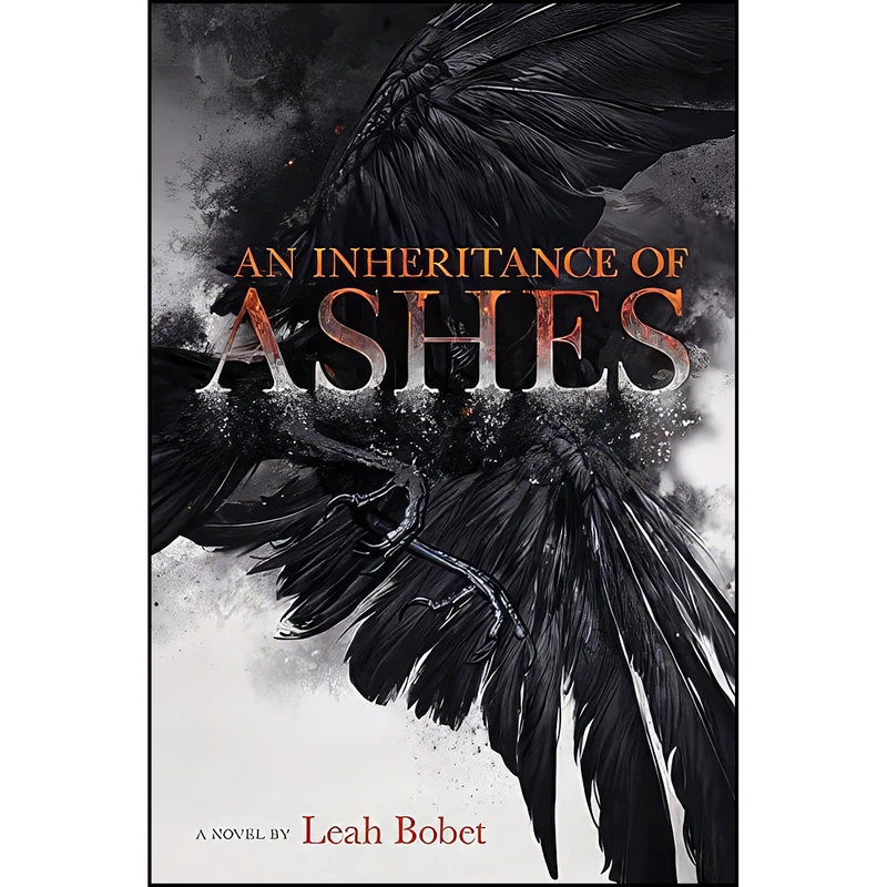 کتاب An Inheritance of Ashes اثر Leah Bobet انتشارات Clarion Books