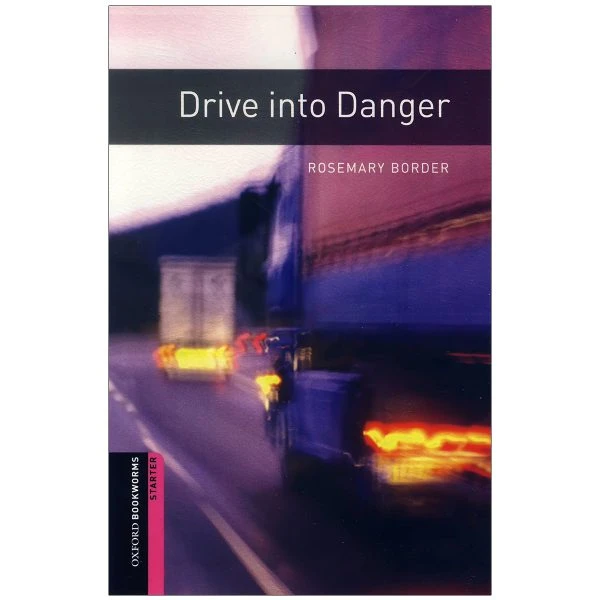 کتاب Drive into Danger اثر Rosemary Border انتشارات زبان مهر