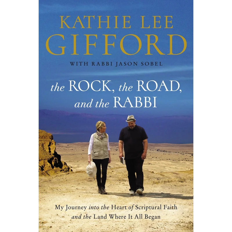 کتاب The Rock, the Road, and the Rabbi اثر Kathie Lee Gifford انتشارات HarperCollins Christian Publishing