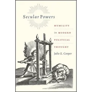 کتاب Secular Powers اثر Julie E. Cooper انتشارات University of Chicago Press