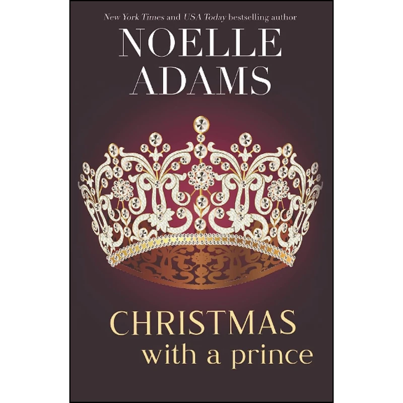 کتاب Christmas with a Prince  اثر Noelle Adams انتشارات تازه ها
