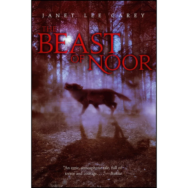 کتاب The Beast of Noor اثر Janet Lee Carey انتشارات Atheneum Books for Young Readers